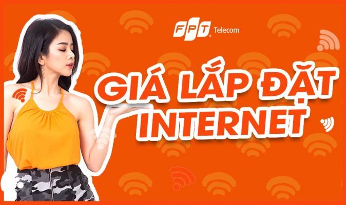 Bảng Báo Giá Lắp Mạng FPT Mới Nhất